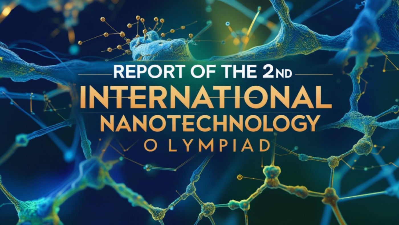 The 2nd International Nanotechnology Olympiad 